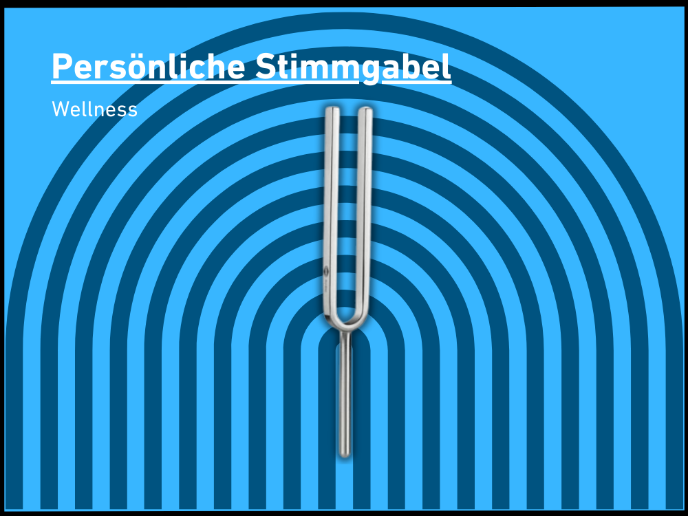 Persönliche Stimmgabel Wellness